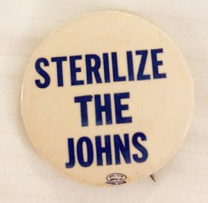 Sterilize The Johns – This Time For Sure!