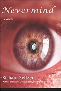 Richard Seltzer’s New Novel: Nevermind