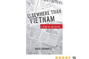 A Classmate’s Vietnam Era – and Ours