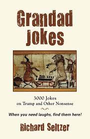 Grandad Jokes: 3000 Jokes on Trump and Other Nonsense